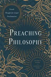 Book cover of Preaching Philosophy by Jacob D. Myers