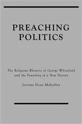 Book cover of Preaching Politics by Jerome Dean Mahaffey