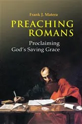 Book cover of Preaching Romans by Frank J. Matera