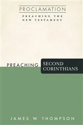 Book cover of Preaching Second Corinthians by James W. Thompson