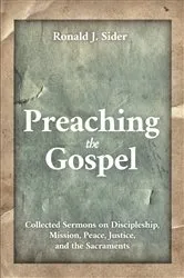 Book cover of Preaching the Gospel by Ronald J. Sider