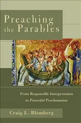 Book cover of Preaching the Parables by Craig L. Blomberg