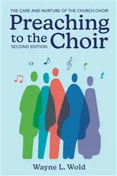 Book cover of Preaching to the Choir Second Edition (2nd ed.) by Wayne L. Wold