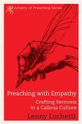 Book cover of Preaching with Empathy by Lenny Luchetti