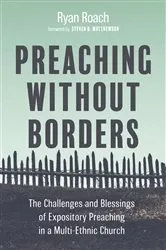 Book cover of Preaching without Borders by Ryan Roach