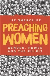 Book cover of Preaching Women by Liz Shercliff