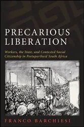 Book cover of Precarious Liberation by Franco Barchiesi
