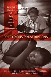 Book cover of Precarious Prescriptions by Laurie B. Green