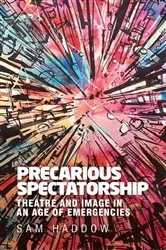 Book cover of Precarious spectatorship by Sam Haddow