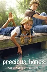 Book cover of Precious Bones by Mika Ashley-Hollinger