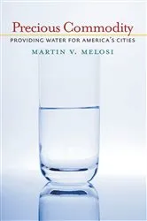 Book cover of Precious Commodity by Martin Melosi