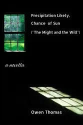 Book cover of Precipitation Likely, Chance of Sun (