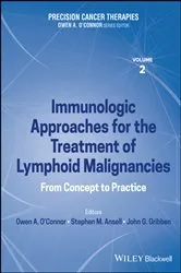 Book cover of Precision Cancer Therapies, Immunologic Approaches for the Treatment of Lymphoid Malignancies by Owen A. O'Connor
