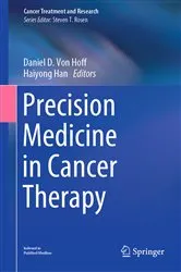 Book cover of Precision Medicine in Cancer Therapy by Daniel D. Von Hoff