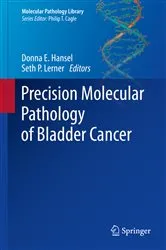 Book cover of Precision Molecular Pathology of Bladder Cancer by Donna E. Hansel