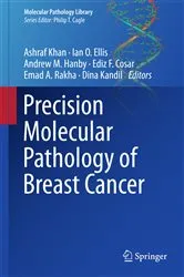 Book cover of Precision Molecular Pathology of Breast Cancer by Ashraf Khan