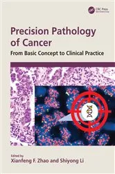 Book cover of Precision Pathology of Cancer by Xianfeng F. Zhao