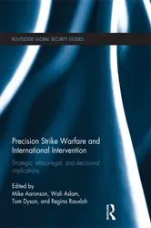 Book cover of Precision Strike Warfare and International Intervention by Mike Aaronson