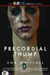 Book cover of Precordial Thump by Zoe Whittall