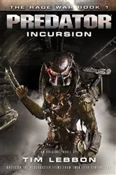 Book cover of Predator - Incursion by Tim Lebbon