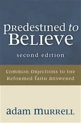 Book cover of Predestined to Believe by Adam Murrell