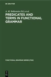 Book cover of Predicates and Terms in Functional Grammar by A. M. Bolkestein
