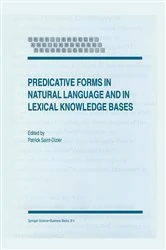Book cover of Predicative Forms in Natural Language and in Lexical Knowledge Bases by P. Saint-Dizier