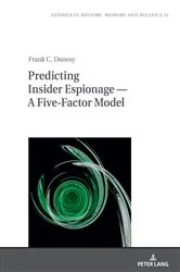 Book cover of Predicting Insider Espionage — A Five-Factor Model by Barbara Klich-Kluczewska