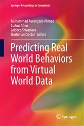 Book cover of Predicting Real World Behaviors from Virtual World Data by Muhammad Aurangzeb Ahmad