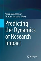 Book cover of Predicting the Dynamics of Research Impact by Yannis Manolopoulos