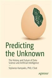 Book cover of Predicting the Unknown by Stylianos Kampakis