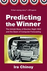 Book cover of Predicting the Winner by Ira Chinoy