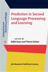 Book cover of Prediction in Second Language Processing and Learning by Edith Kaan