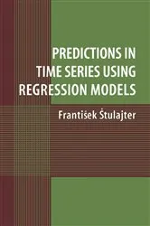 Book cover of Predictions in Time Series Using Regression Models by Unknown
