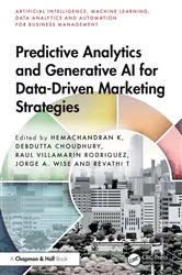Book cover of Predictive Analytics and Generative AI for Data-Driven Marketing Strategies by Hemachandran K