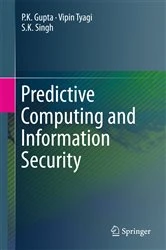 Book cover of Predictive Computing and Information Security by P.K. Gupta
