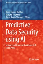 Book cover of Predictive Data Security using AI by Hiren Kumar Thakkar