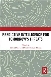 Book cover of Predictive Intelligence for Tomorrow’s Threats by Erik J Dahl
