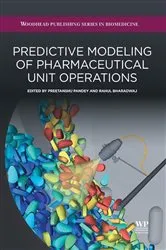 Book cover of Predictive Modeling of Pharmaceutical Unit Operations by Preetanshu Pandey