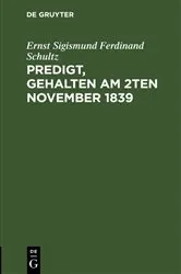 Book cover of Predigt, gehalten am 2ten November 1839 by Ernst Sigismund Ferdinand Schultz