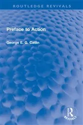 Book cover of Preface to Action by George E. G. Catlin