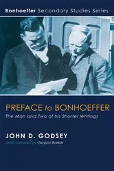 Book cover of Preface to Bonhoeffer by John D. Godsey