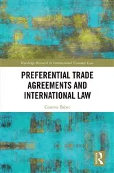 Book cover of Preferential Trade Agreements and International Law by Graeme Baber