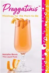 Book cover of Preggatinis™ (2nd ed.) by Natalie Bovis