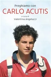 Book cover of Preghiamo con Carlo Acutis by Unknown
