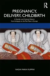 Book cover of Pregnancy, Delivery, Childbirth by Nadia Filippini