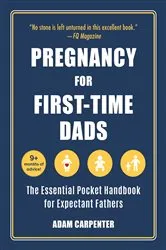 Book cover of Pregnancy for First-Time Dads by Adam Carpenter
