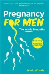 Book cover of Pregnancy For Men by Mark Woods