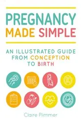 Book cover of Pregnancy Made Simple by Claire Plimmer