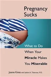 Book cover of Pregnancy Sucks by Joanne Kimes